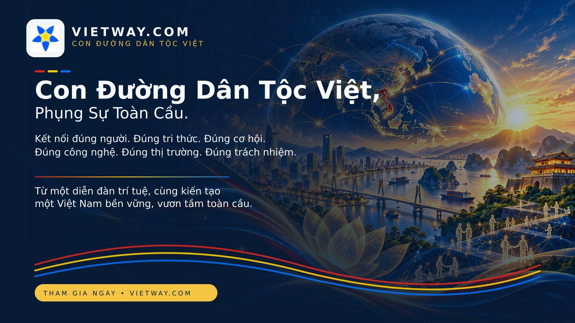 VIETWAY.COM — Con Đường Dân Tộc Việt, Phụng Sự Toàn Cầu